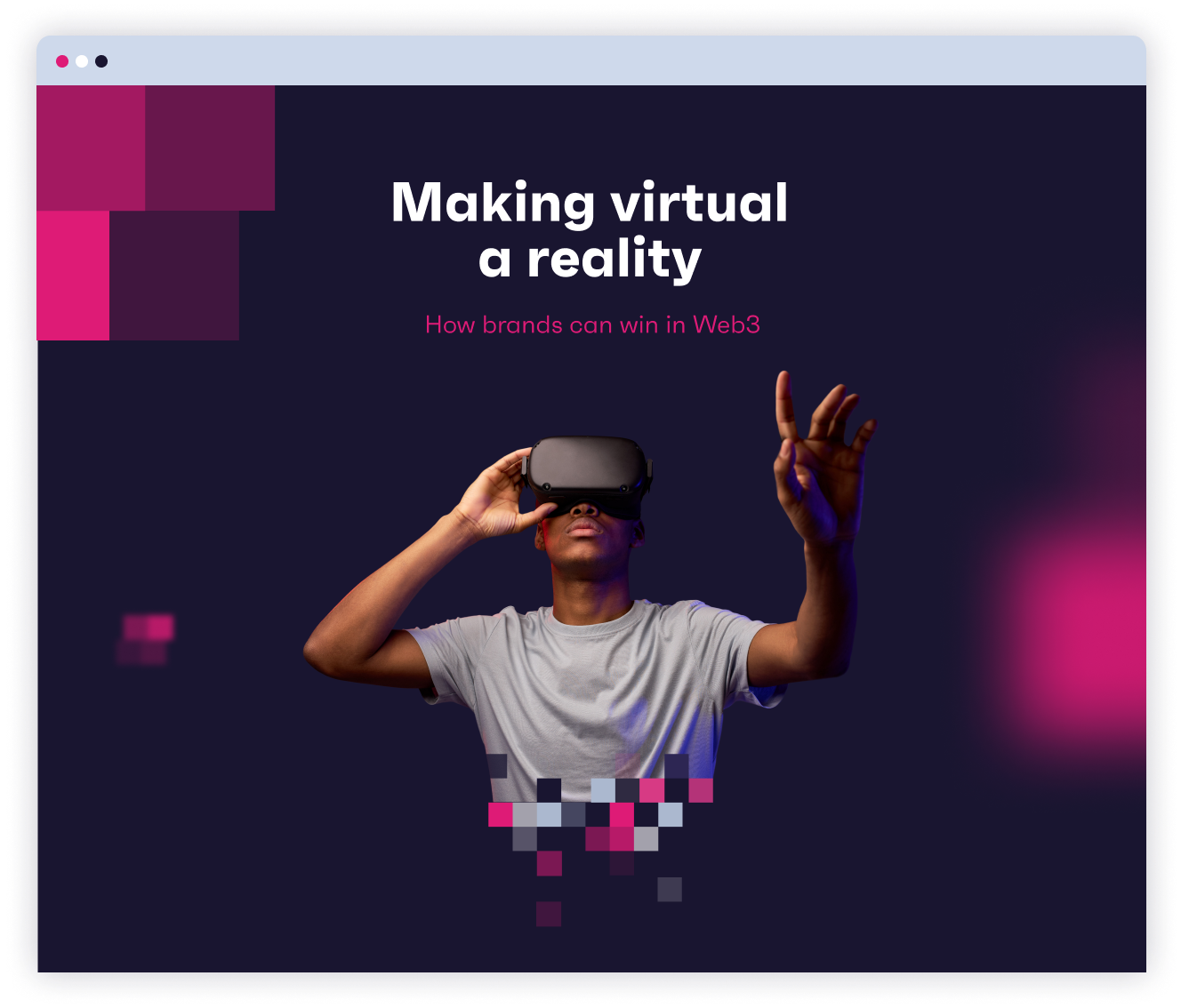 making virtual a reality